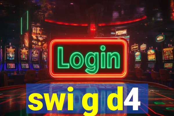 swi g d4